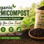 Organic Vermicompost Manufacturer in Gujarat